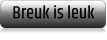 Breuk is leuk